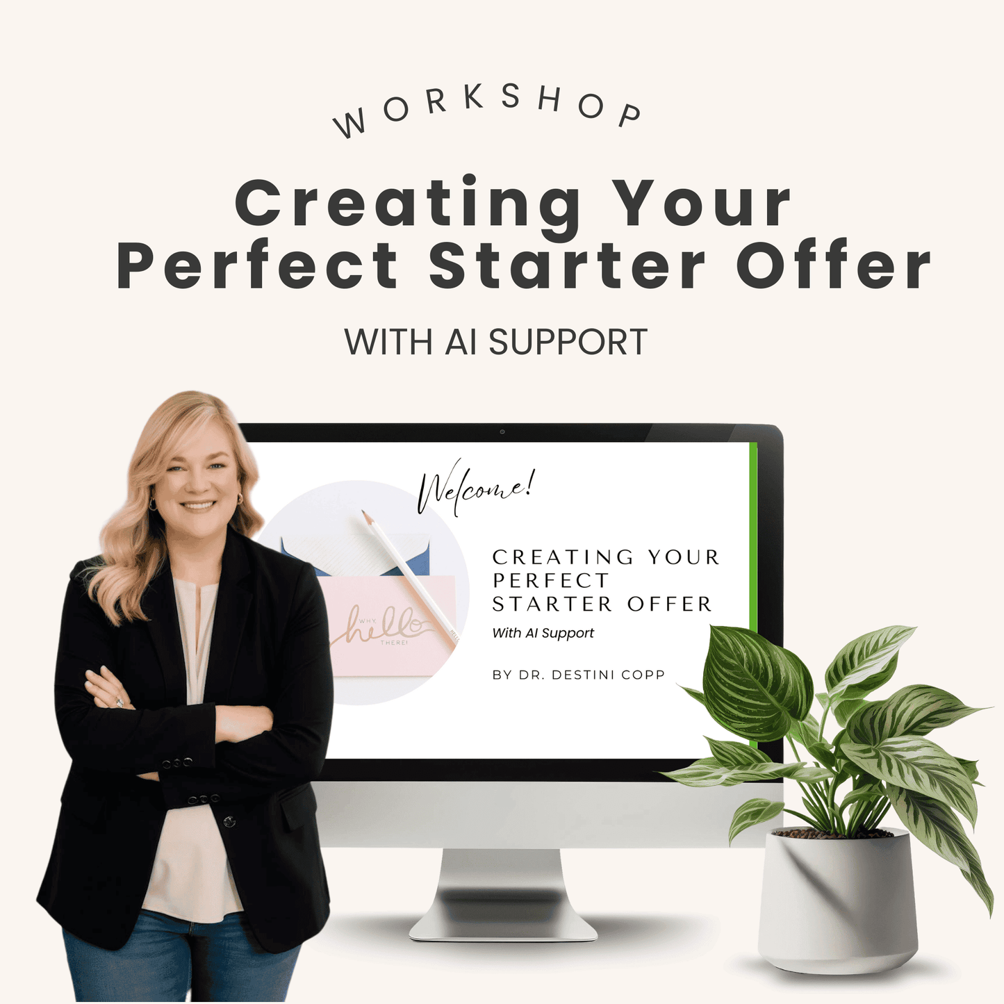 Creating Your Perfect Starter Offer Workshop