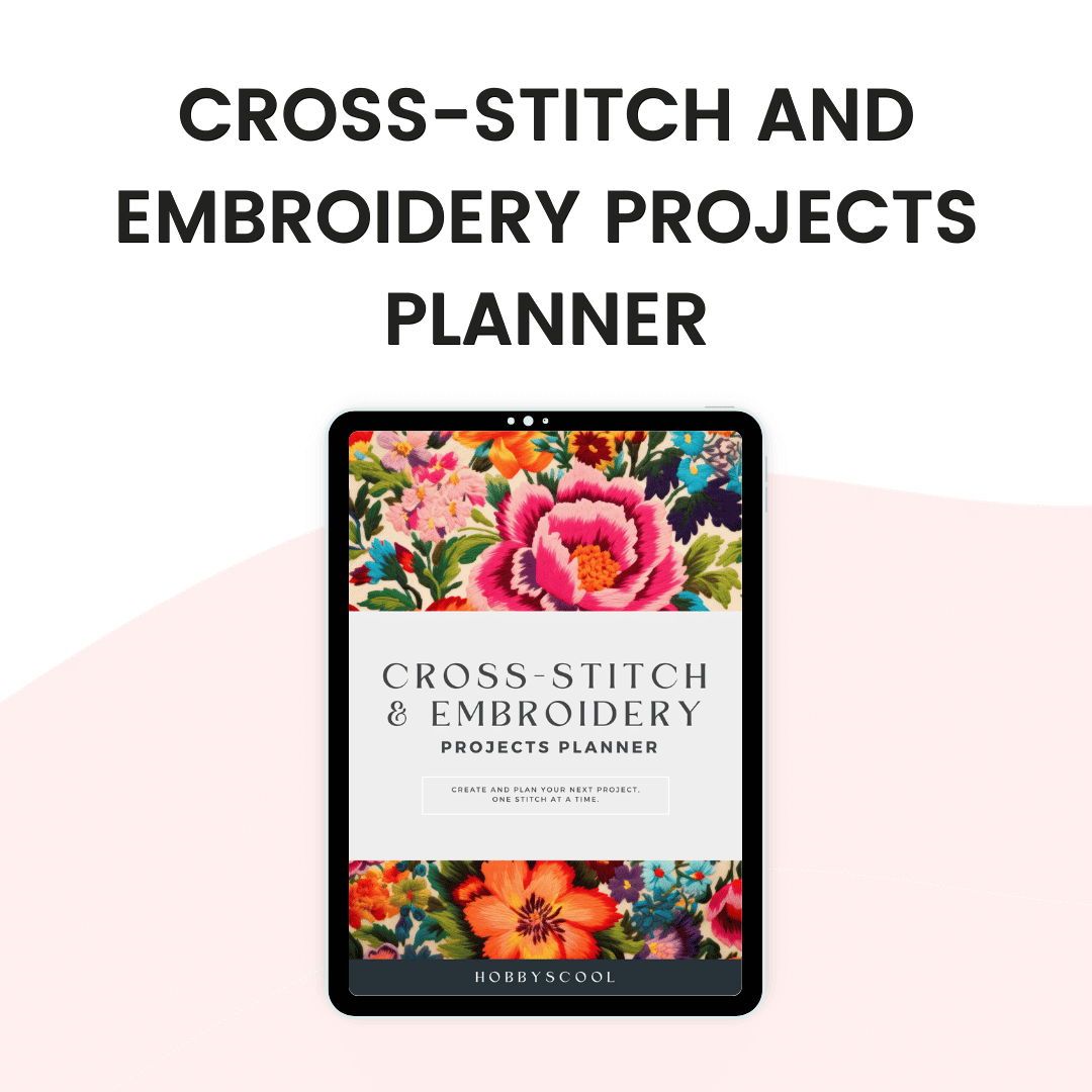 Cross Stitch And Embroidery Projects Planner