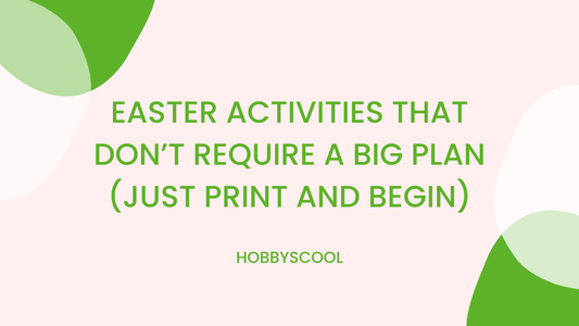 Easter Activities That Don’t Require a Big Plan (Just Print and Begin)