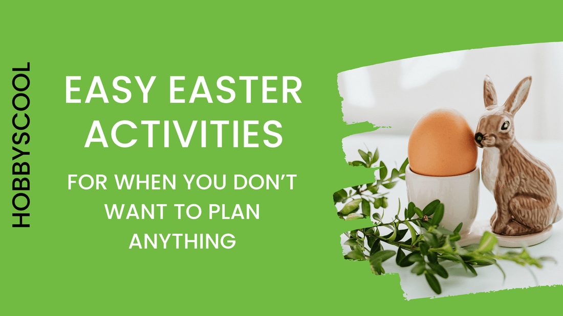 Easy Easter Activities for When You Don’t Want to Plan Anything