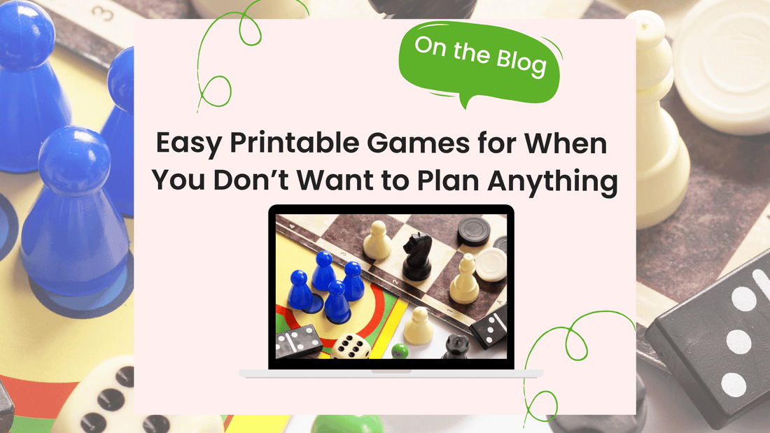 Easy Printable Games for When You Don’t Want to Plan Anything