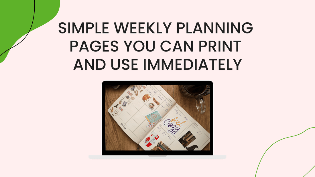 Simple Weekly Planning Pages You Can Print and Use Immediately
