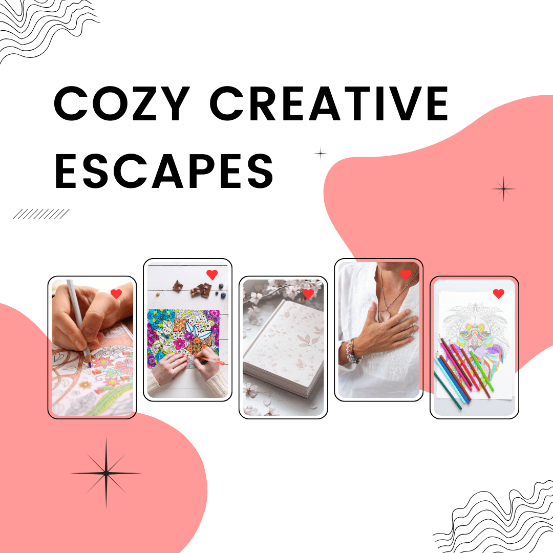 Cozy Creative Escapes