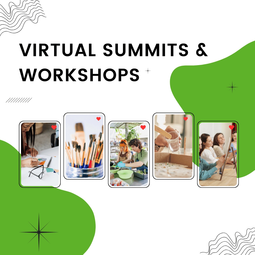 Virtual Summits and Creative Workshops