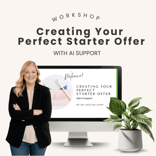Creating Your Perfect Starter Offer Workshop