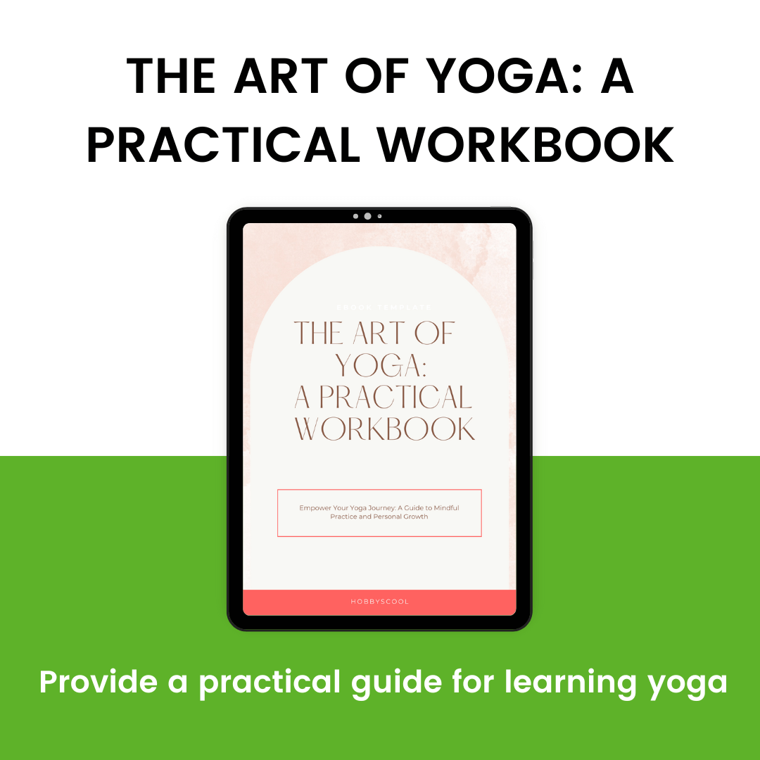 The Art of Yoga A Practical Workbook