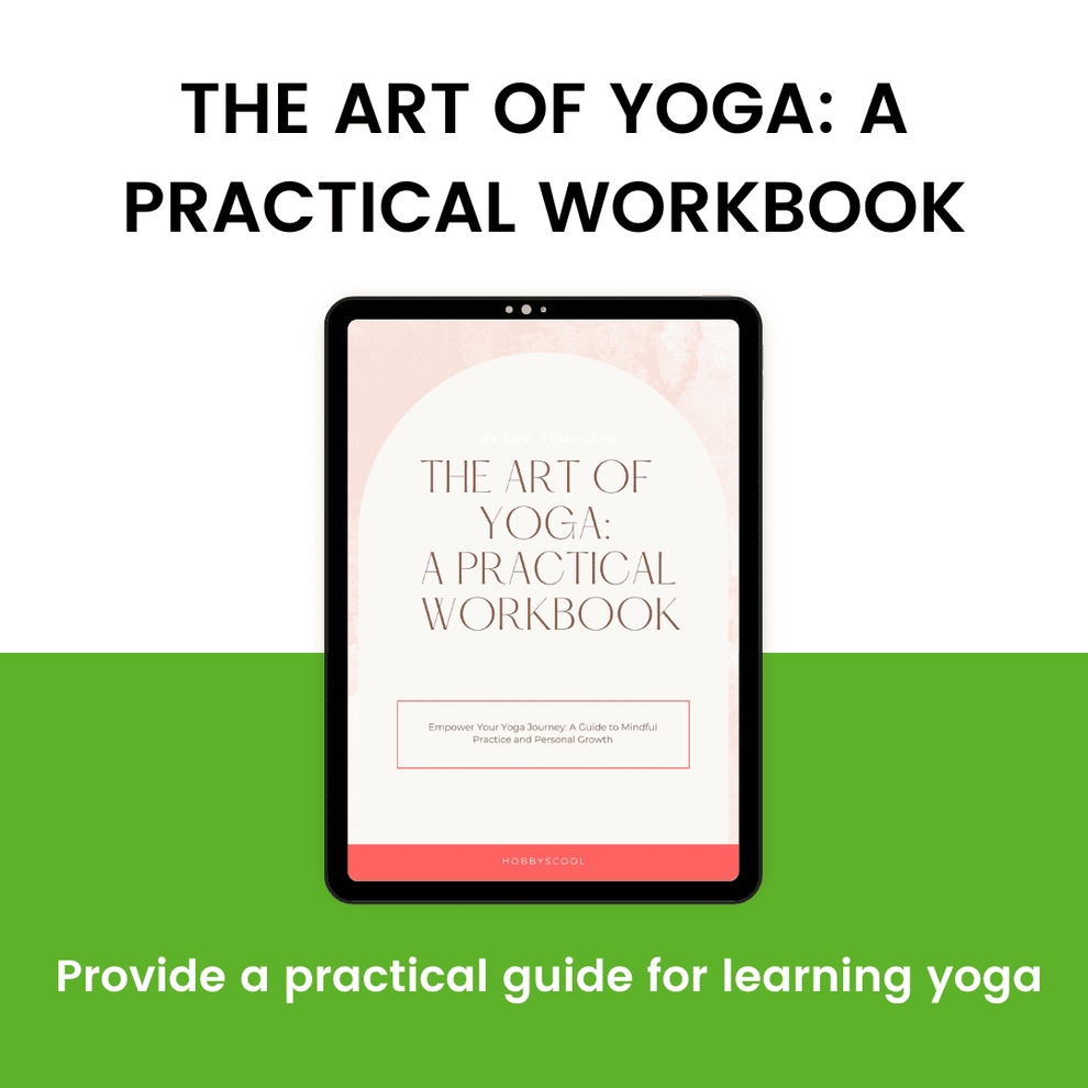The Art of Yoga: A Practical Workbook – HobbyScool